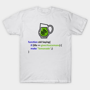 Coder shirt make lemonade T-Shirt